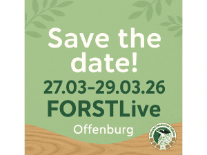 Save-the-date: ForstLive Messe in Offenburg!